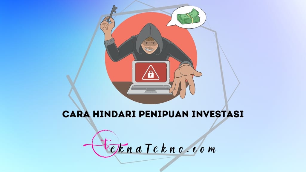 Penipuan Investasi Makin Canggih! Simak 11 Cara Menghindari Investasi Bodong dengan Cerdas